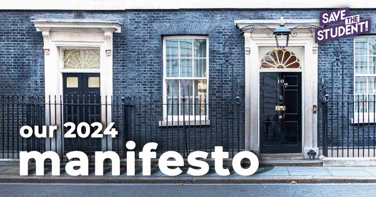 10 downing street with "our 2024 manifesto" and the Save the Student logo overlaid